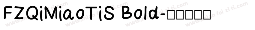 FZQiMiaoTiS Bold字体转换